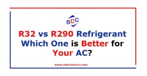 R32 vs. R290: Which Refrigerant Gas is Better for Your AC? - Sidz Cool Care
