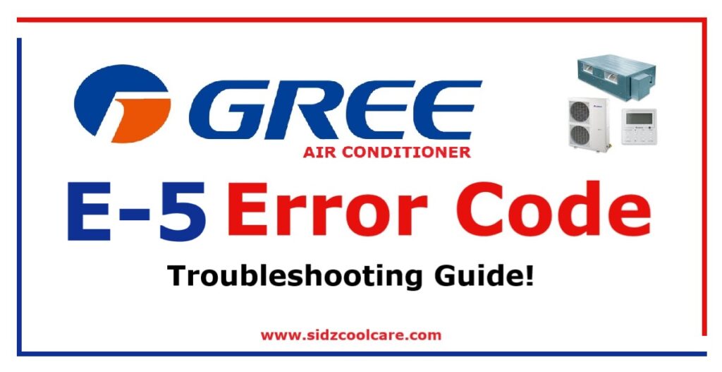 How to Fix E5 Error Code In Gree Air Conditioner?