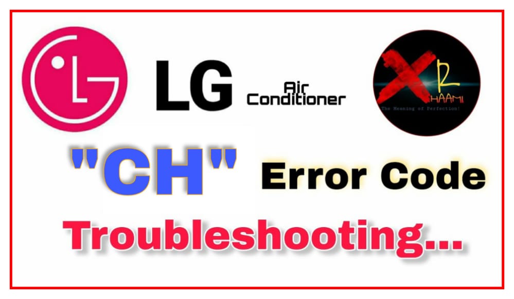 CH Error in LG AC | How to Fix CH Error In LG Air Conditioner | 2023