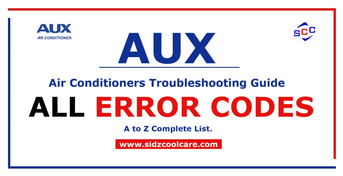 Aux AC All Error Codes Complete List & Troubleshooting Guide - Sidz ...