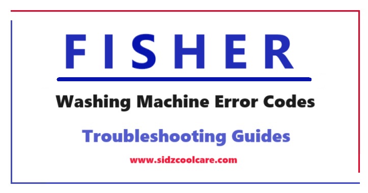 Fisher Automatic Washing Machine All Error Codes